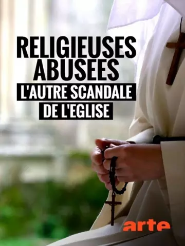 Religieuses Abusées, l'Autre Scandale de l'Église - Documentaires