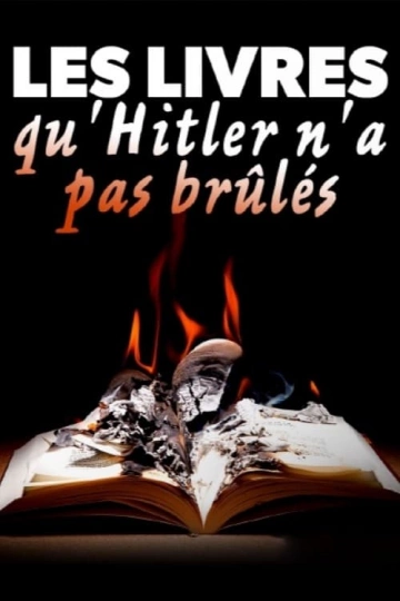 Les livres qu’Hitler n’a pas brûlés