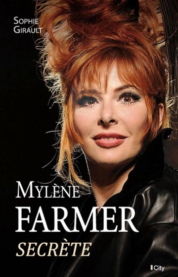 MYLÈNE FARMER, LA STAR SECRÈTE
