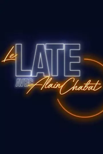 Le Late avec Alain Chabat S01E09