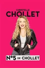 Christelle Chollet «N°5 de Chollet» - Spectacles