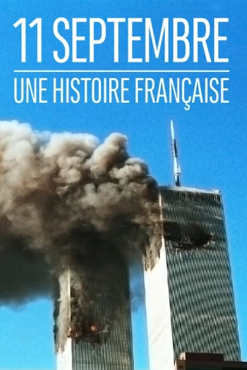 11 septembre : une histoire française - Documentaires