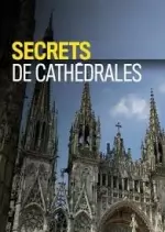 Secrets de cathédrales  Le pouvoir des saintes reliques
