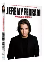 Jeremy Ferrari - Hallelujah Bordel - Spectacles