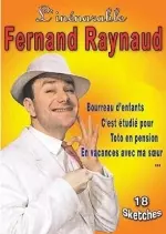 L'inénarable Fernand Raynaud - Spectacles
