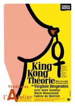VIRGINIE DESPENTES - KING KONG THÉORIE - Spectacles