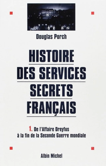 HISTOIRE DES SERVICES SECRETS FRANÇAIS - L'HEURE DES COMBATS - Documentaires