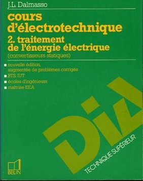 Cours d'électrotechnique T02 Traitement de l'énergie électrique (convertisseurs statiques) - Livres