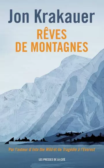 Rêves de montagnes [Nouvelle édition 2021]  Jon Krakauer