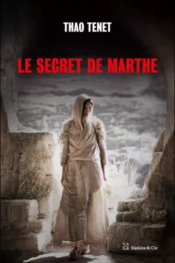 LE SECRET DE MARTHE - THAO TENET