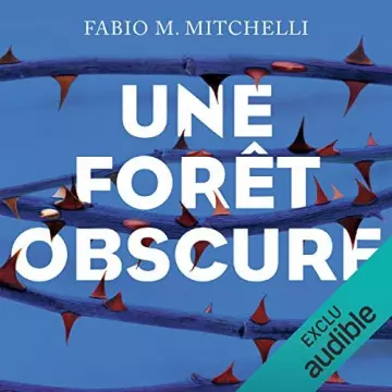 Fabio M. Mitchelli - Une forêt obscure (Louise Beaulieu 1)