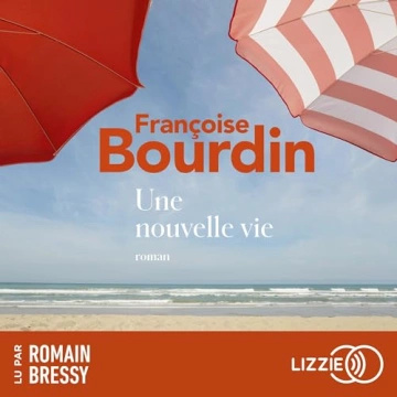 Une nouvelle vie Françoise Bourdin - AudioBooks