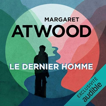 MaddAddam 1 - Le dernier homme Margaret Atwood - AudioBooks