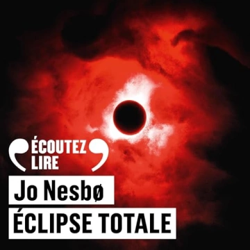 Éclipse totale - Harry Hole 13 Jo Nesbø