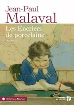 Les encriers de porcelaine - Jean-Paul Malaval - Livres
