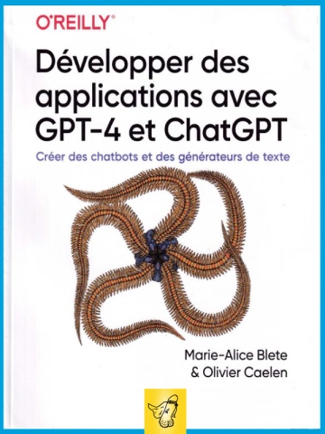 Développer des applications avec GPT-4 et ChatGPT - Livres