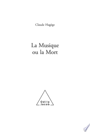 LA MUSIQUE OU LA MORT - CLAUDE HAGÈGE - Livres