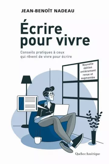 Ecrire pour vivre (Nvlle éd.)  Jean-Benoît Nadeau