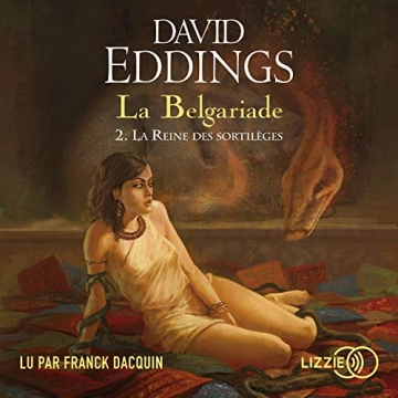 DAVID EDDINGS - LA REINE DES SORTILÈGES - LA BELGARIADE 2 - AudioBooks