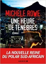 Une heure de tenèbres - Michèle Rowe
