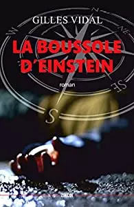 GILLES VIDAL - LA BOUSSOLE D'EINSTEIN - Livres