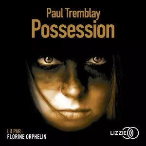 Possession - Paul Tremblay - AudioBooks