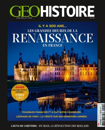 Geo Histoire N°45 – Juin-Juillet 2019
