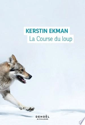 La Course du loup Kerstin Ekman