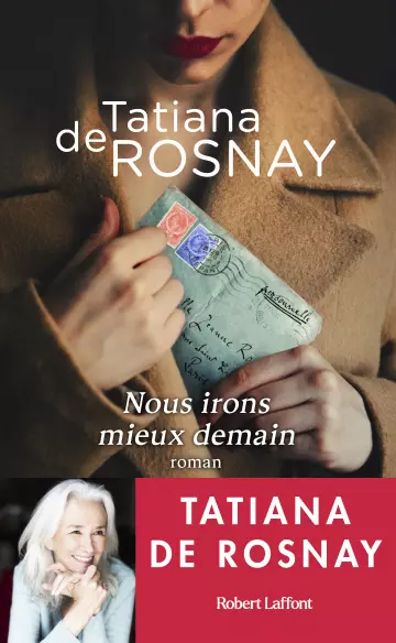 Nous irons mieux demain - Tatiana de Rosnay - Livres