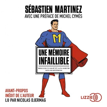 SÉBASTIEN MARTINEZ - UNE MÉMOIRE INFAILLIBLE - AudioBooks