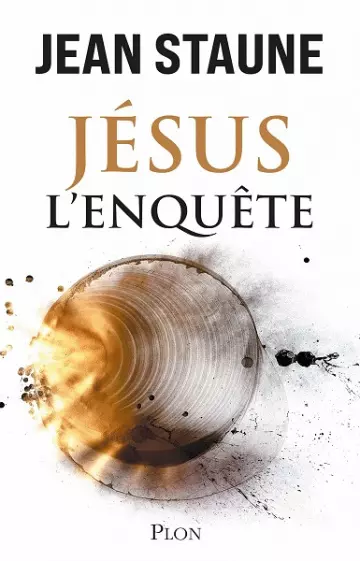 Jésus, l'enquête - Jean Staune - Livres