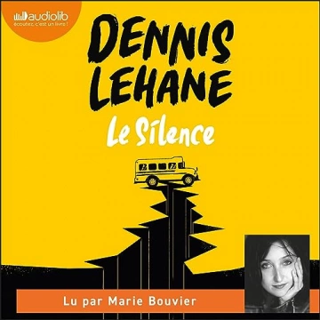 Le Silence Dennis Lehane - AudioBooks