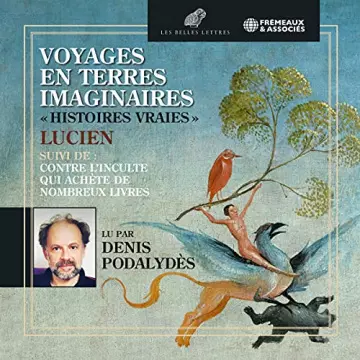 Voyages en terres imaginaires - Histoires vraies  Lucien (de Samosate) - AudioBooks