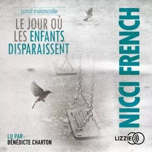 Nicci French – Lundi Mélancolie - AudioBooks