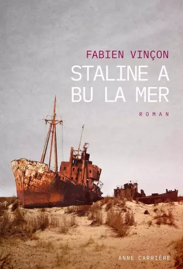 Staline a bu la mer  Fabien Vinçon
