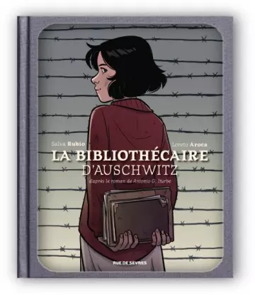 La Bibliothécaire d'Auschwitz  Salva Rubio, Loreto Aroca