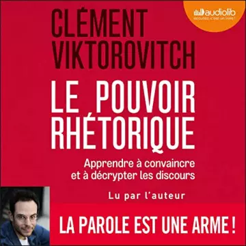 LE POUVOIR RHÉTORIQUE - CLÉMENT VIKTOROVITCH - AudioBooks