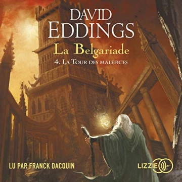 DAVID EDDINGS - LA TOUR DES MALÉFICES - LA BELGARIADE TOME 4