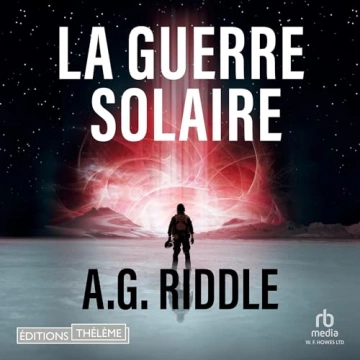 Winter World 2 - La Guerre solaire A.G. Riddle - AudioBooks