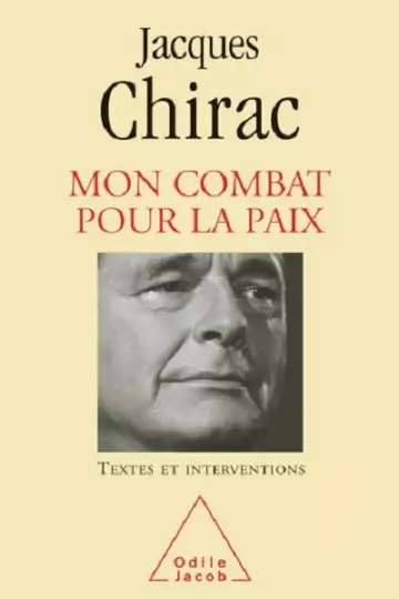 Mon combat pour la paix  Jacques Chirac