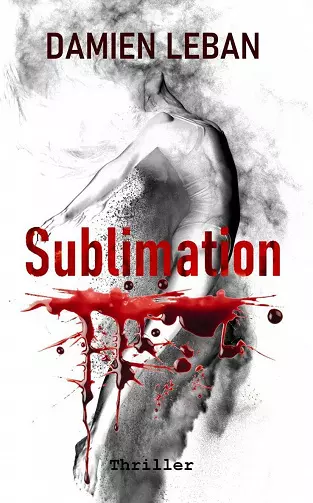 Sublimation - Damien Leban