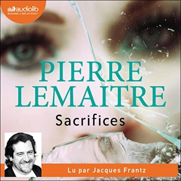 PIERRE LEMAITRE - SACRIFICES - AudioBooks