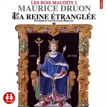 Maurice Druon - La reine étranglée