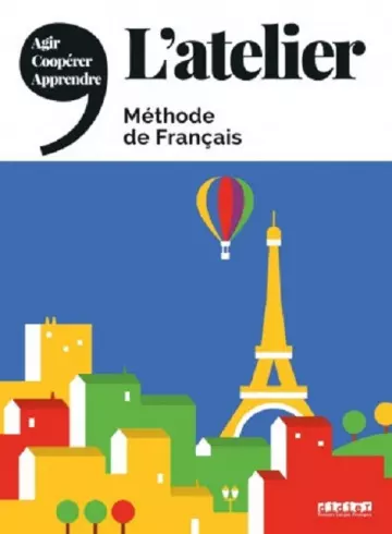 MÉTHODE DE FRANÇAIS - L’ATELIER A1, A2, B1, B2 - (MARIE-NOËLLE COCTON ET AL) - AudioBooks
