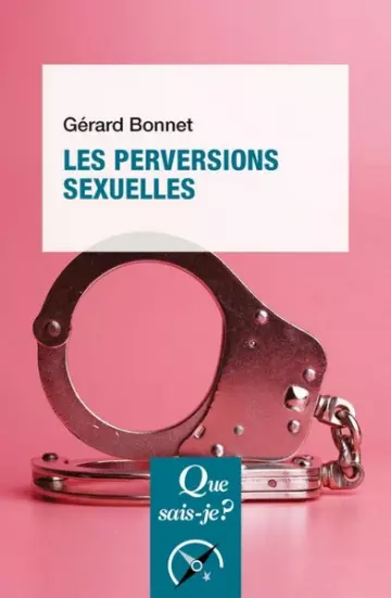 Les Perversions Sexuelles par Gérard Bonnet