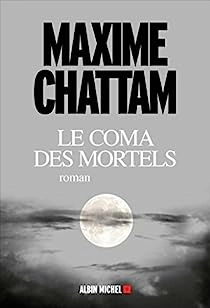 MAXIME CHATTAM - LE COMA DES MORTELS - AudioBooks
