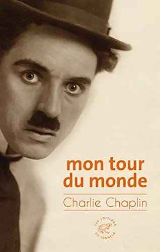 Mon tour du monde de Charles Chaplin