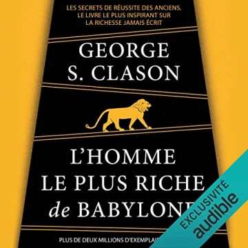GEORGE S. CLASON - L'HOMME LE PLUS RICHE DE BABYLONE - AudioBooks