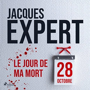 Le Jour de ma mort Jacques Expert - AudioBooks