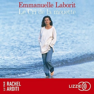 Le Cri de la mouette Emmanuelle Laborit - AudioBooks